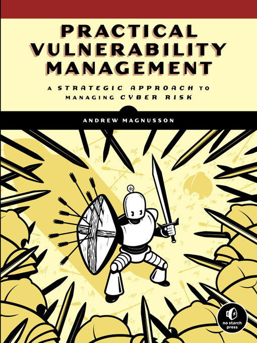 Title details for Practical Vulnerability Management by Andrew Magnusson - Available